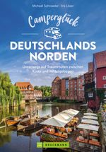 Camperglück Deutschlands Norden Cover des Buches Camperglück Deutschlands Norden (ISBN: 9783734331732)