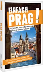 Einfach Prag! Cover des Buches Einfach Prag! (ISBN: 9783734332388)