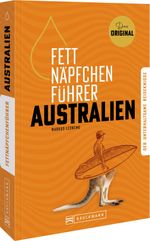 Fettnäpfchenführer Australien Cover des Buches Fettnäpfchenführer Australien (ISBN: 9783734332418)