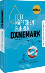 Fettnäpfchenführer Dänemark Cover des Buches Fettnäpfchenführer Dänemark (ISBN: 9783734332425)