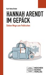 Hannah Arendt im Gepäck Cover des Buches Hannah Arendt im Gepäck (ISBN: 9783734416392)