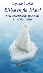 Eisbären für Island Cover des Buches Eisbären für Island (ISBN: 9783734500572)