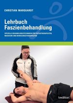 Lehrbuch Faszienbehandlung Cover des Buches Lehrbuch Faszienbehandlung (ISBN: 9783734518881)