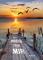 Der Weg zu Mir Cover des Buches Der Weg zu Mir (ISBN: 9783734548642)