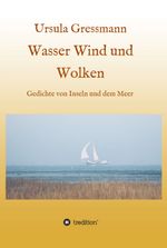 Wasser Wind und Wolken Cover des Buches Wasser Wind und Wolken (ISBN: 9783734569173)