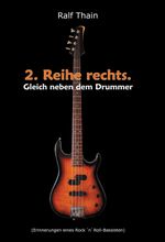 2. Reihe rechts. Gleich neben dem Drummer! Cover des Buches 2. Reihe rechts. Gleich neben dem Drummer! (ISBN: 9783734584770)