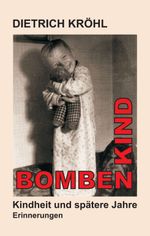 Bombenkind Cover des Buches Bombenkind (ISBN: 9783734585265)
