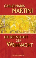 Die Botschaft der Weihnacht (Spiritualität) Cover des Buches Die Botschaft der Weihnacht (Spiritualität) (ISBN: 9783734610219)