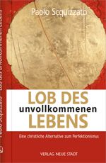 Lob des unvollkommenen Lebens Cover des Buches Lob des unvollkommenen Lebens (ISBN: 9783734613036)
