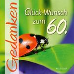 Glück-Wunsch zum 60. Cover des Buches Glück-Wunsch zum 60. (ISBN: 9783734613661)