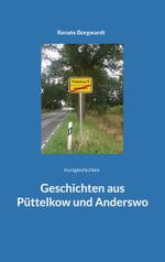 Geschichten aus Püttelkow und Anderswo Cover des Buches Geschichten aus Püttelkow und Anderswo (ISBN: 9783734709081)