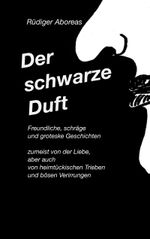 Der schwarze Duft Cover des Buches Der schwarze Duft (ISBN: 9783734717437)