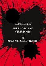 Auf Biegen und Verbrechen Cover des Buches Auf Biegen und Verbrechen (ISBN: 9783734724596)