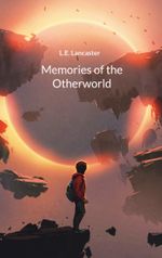 Memories of the Otherworld Cover des Buches Memories of the Otherworld (ISBN: 9783734727016)