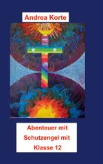 Weitere Abenteuer mit Schutzengel Mia Cover des Buches Weitere Abenteuer mit Schutzengel Mia (ISBN: 9783734740251)