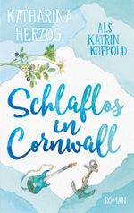 Schlaflos in Cornwall Cover des Buches Schlaflos in Cornwall (ISBN: 9783734767166)