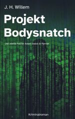 Projekt Bodysnatch Cover des Buches Projekt Bodysnatch (ISBN: 9783734769184)