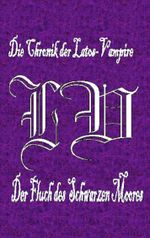Die Chronik der Latos-Vampire - Der Fluch des Schwarzen Moores Cover des Buches Die Chronik der Latos-Vampire - Der Fluch des Schwarzen Moores (ISBN: 9783734773297)
