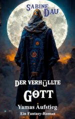 Der verhüllte Gott Cover des Buches Der verhüllte Gott (ISBN: 9783734791888)