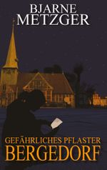 Gefährliches Pflaster Bergedorf Cover des Buches Gefährliches Pflaster Bergedorf (ISBN: 9783734792922)