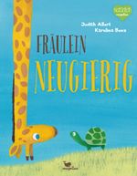 Fräulein Neugierig Cover des Buches Fräulein Neugierig (ISBN: 9783734820595)