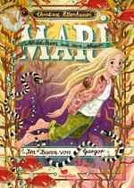 Mari - Mädchen aus dem Meer - Im Bann von Gargor Cover des Buches Mari - Mädchen aus dem Meer - Im Bann von Gargor (ISBN: 9783734841613)