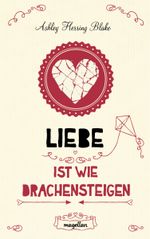Liebe ist wie Drachensteigen Cover des Buches Liebe ist wie Drachensteigen (ISBN: 9783734850240)