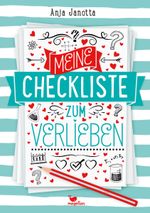 Meine Checkliste zum Verlieben Cover des Buches Meine Checkliste zum Verlieben (ISBN: 9783734850332)