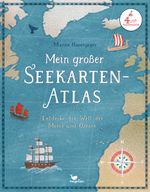 Mein großer Seekarten-Atlas - Entdecke die Welt der Meere und Ozeane Cover des Buches Mein großer Seekarten-Atlas - Entdecke die Welt der Meere und Ozeane (ISBN: 9783734860003)