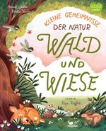 Kleine Geheimnisse der Natur - Wald und Wiese Cover des Buches Kleine Geheimnisse der Natur - Wald und Wiese (ISBN: 9783734860263)