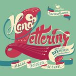 Handlettering – Schöne Zeichen setzen Cover des Buches Handlettering – Schöne Zeichen setzen (ISBN: 9783734870033)