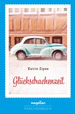 Glücksdrachenzeit Cover des Buches Glücksdrachenzeit (ISBN: 9783734882067)