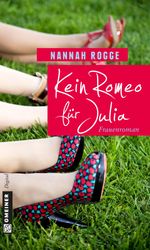 Kein Romeo für Julia Cover des Buches Kein Romeo für Julia (ISBN: 9783734992841)