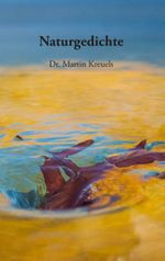 Naturgedichte Cover des Buches Naturgedichte (ISBN: 9783735721327)
