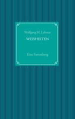 Weisheiten Cover des Buches Weisheiten (ISBN: 9783735724694)