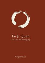 Tai JI Quan Cover des Buches Tai JI Quan (ISBN: 9783735740229)