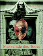 Maskerade des Todes Cover des Buches Maskerade des Todes (ISBN: 9783735761026)