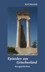 Episoden aus Griechenland Cover des Buches Episoden aus Griechenland (ISBN: 9783735778475)