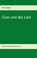 Gott und das Leid: Warum lässt Gott das Leid zu? Cover des Buches Gott und das Leid: Warum lässt Gott das Leid zu? (ISBN: 9783735781970)