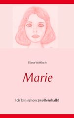Marie Cover des Buches Marie (ISBN: 9783735785947)