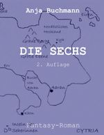 Die Sechs Cover des Buches Die Sechs (ISBN: 9783735788351)