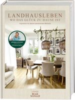 Landhausleben – wo das Glück zu Hause ist Cover des Buches Landhausleben – wo das Glück zu Hause ist (ISBN: 9783735851376)