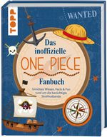 Das inoffizielle One Piece Fan-Buch Cover des Buches Das inoffizielle One Piece Fan-Buch (ISBN: 9783735852038)
