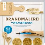 Brandmalerei. Vorlagenblock. Mehr als 500 Vorlagen in Originalgröße. Cover des Buches Brandmalerei. Vorlagenblock. Mehr als 500 Vorlagen in Originalgröße. (ISBN: 9783735852649)