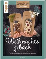 Geschenkeatelier. Weihnachtsgebäck Cover des Buches Geschenkeatelier. Weihnachtsgebäck (ISBN: 9783735852847)