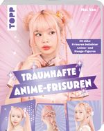 Traumhafte Anime-Frisuren Cover des Buches Traumhafte Anime-Frisuren (ISBN: 9783735852908)