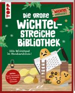 Die große Wichtelstreiche-Bibliothek. 333x Wichtelspaß im Handumdrehen! Cover des Buches Die große Wichtelstreiche-Bibliothek. 333x Wichtelspaß im Handumdrehen! (ISBN: 9783735854162)