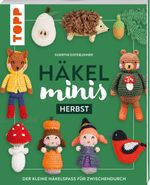 Häkel-Minis: Herbst Cover des Buches Häkel-Minis: Herbst (ISBN: 9783735871275)