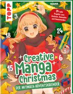 Creative Manga Christmas. Der Mitmach-Adventskalender Cover des Buches Creative Manga Christmas. Der Mitmach-Adventskalender (ISBN: 9783735880857)