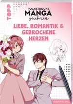 Pocketbooks Manga zeichnen - Teil 2: Liebe, Romantik & gebrochene Herzen Cover des Buches Pocketbooks Manga zeichnen - Teil 2: Liebe, Romantik & gebrochene Herzen (ISBN: 9783735881564)
